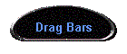 Drag Bars